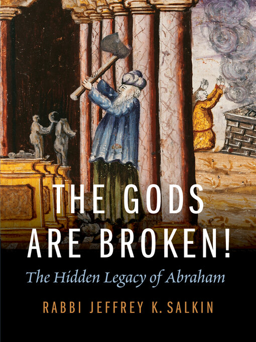 Title details for The Gods Are Broken! by Jeffrey K. Salkin - Available
